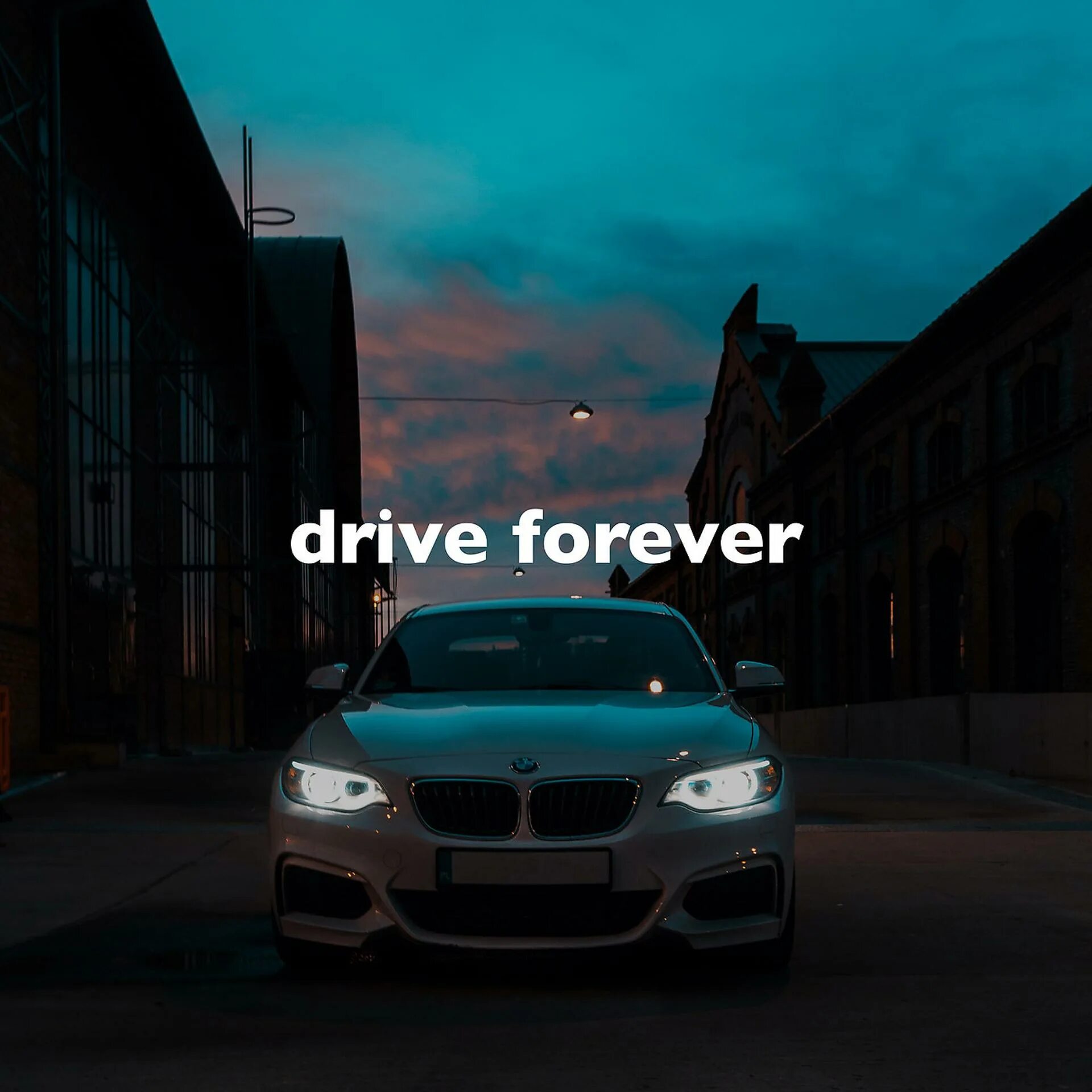 Драйв Форевер. Drive Forever Forever. Drive Forever Slowed. Driving Forever песня.