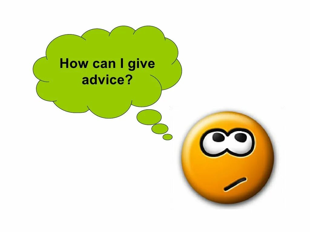 Could i give you advice. Giving advice. Asking for and giving advice. How to give advice. Giving advice in English.