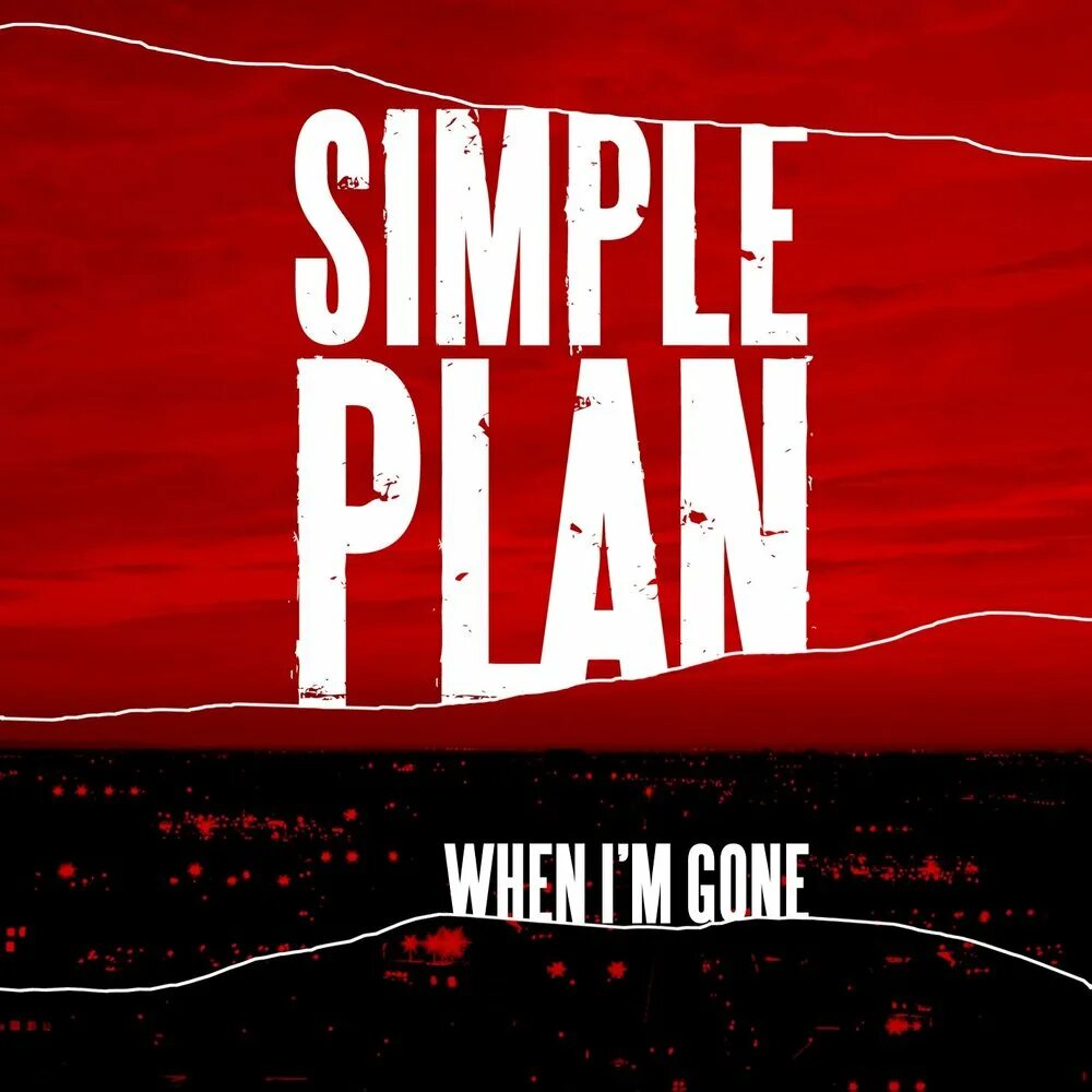 Simple plan перевод. Simple Plan альбомы. Simple Plan обложка. When i'm gone. Симпл исполнитель.