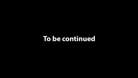 Фоны с надписью To Be Continued.