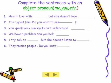 Complete the sentences with and but