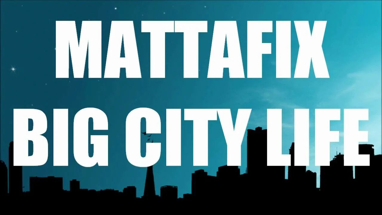 Поставь city life. Big City Life Mattafix. Mattafix Биг Сити лайф. Big City Life Mattafix обложка. Big City Life big City Life.