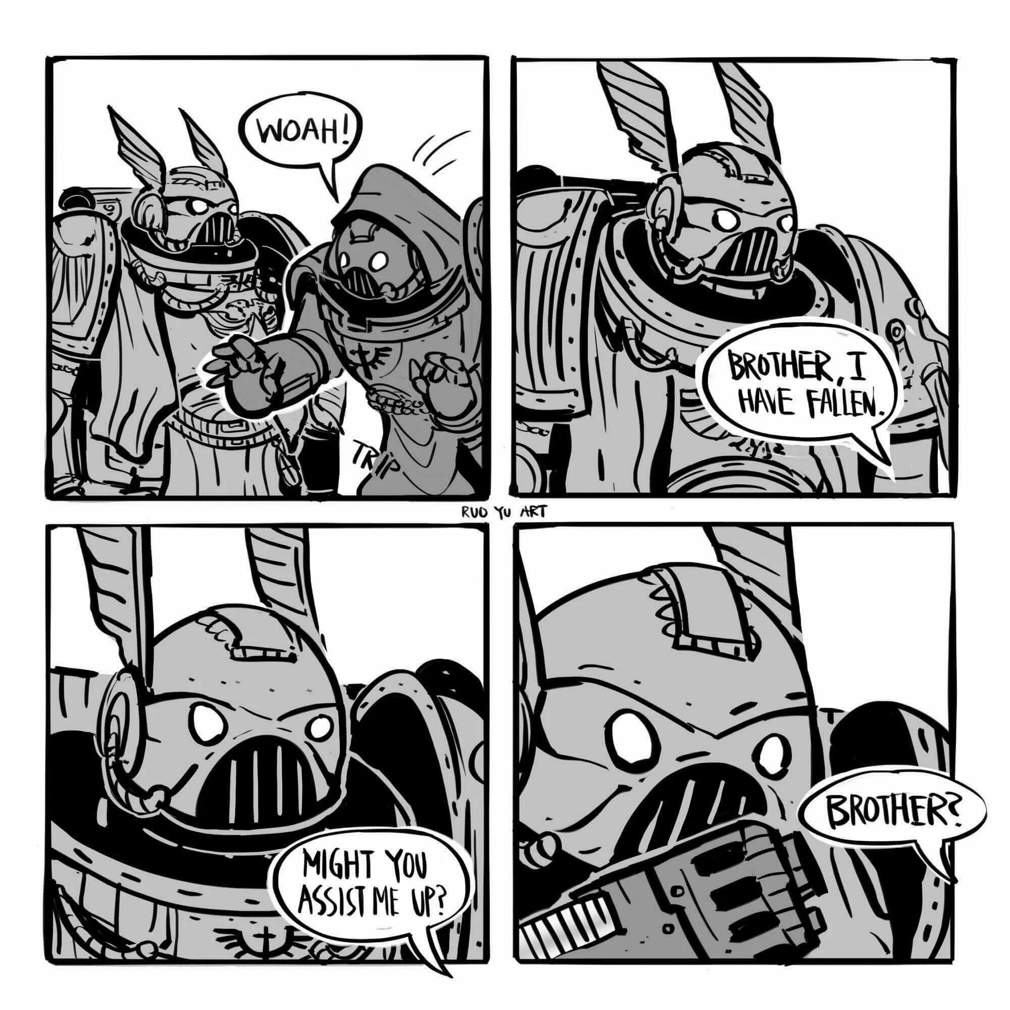 1 i have brother. Тёмные ангелы Warhammer 40000 мемы. Темные ангелы вархаммер мемы. Вархаммер мемы. Warhammer мемы.
