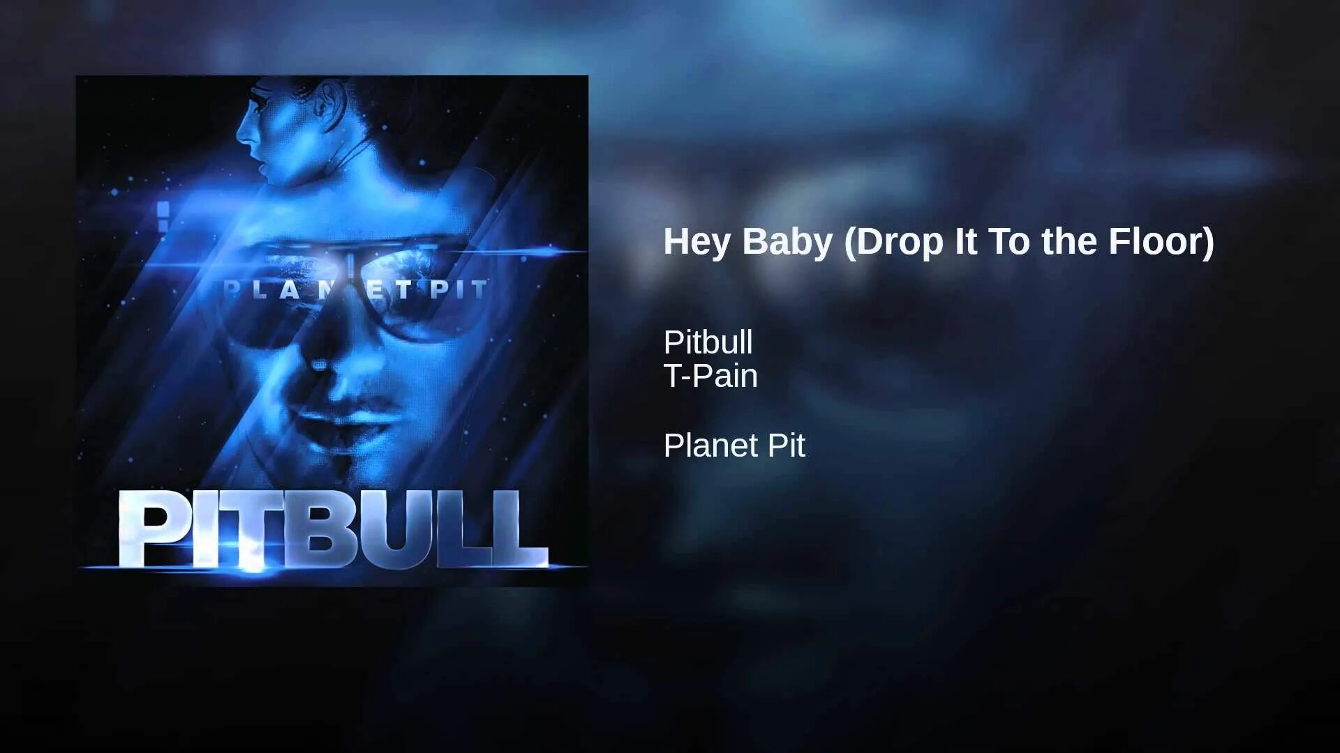 Hey baby ремикс. Pitbull Planet Pit. Hey Baby (Drop it to the Floor) танец. Hey Baby Pitbull текст. Hey Baby Drop it to the Floor Pitbull.