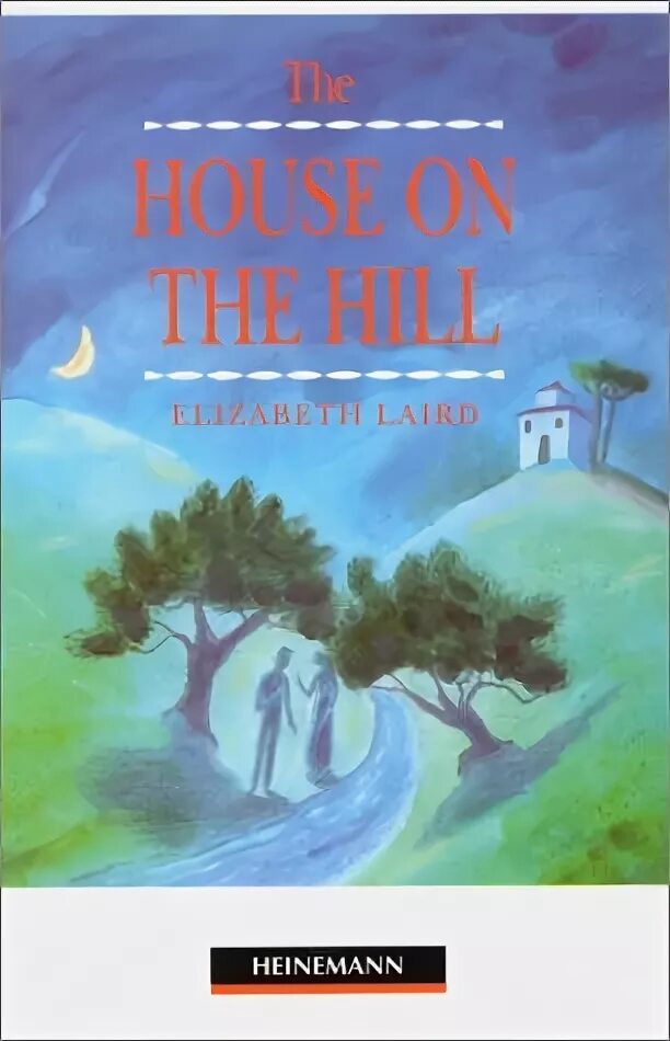 Книга дом на холме. The House on the Hill book. Книга the House on the Hill Elizabeth. House of the Hill игра. House on the Hill фанфик.