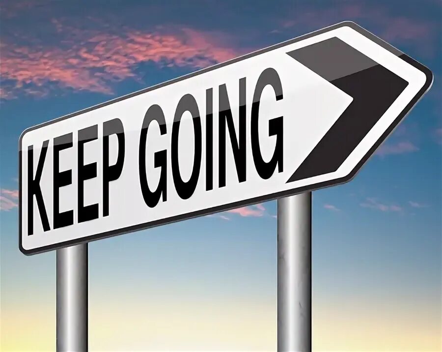Continue going. Keep going. keep on going. don&#039;t move picture.