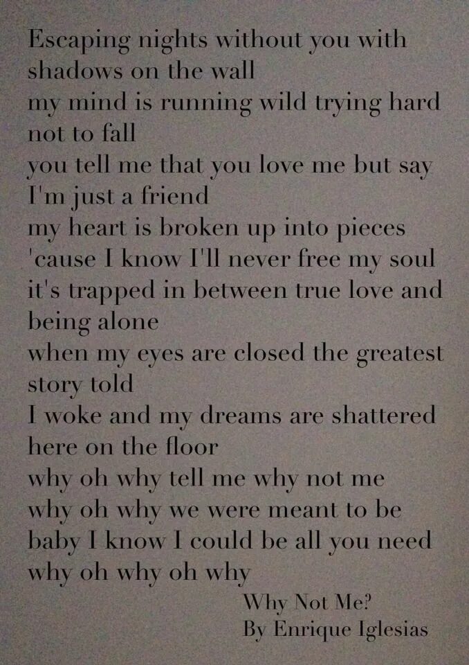 Tell me why песня перевод. Why not me Enrique текст. Текст песни why not me. Why not me перевод. Why not песни.