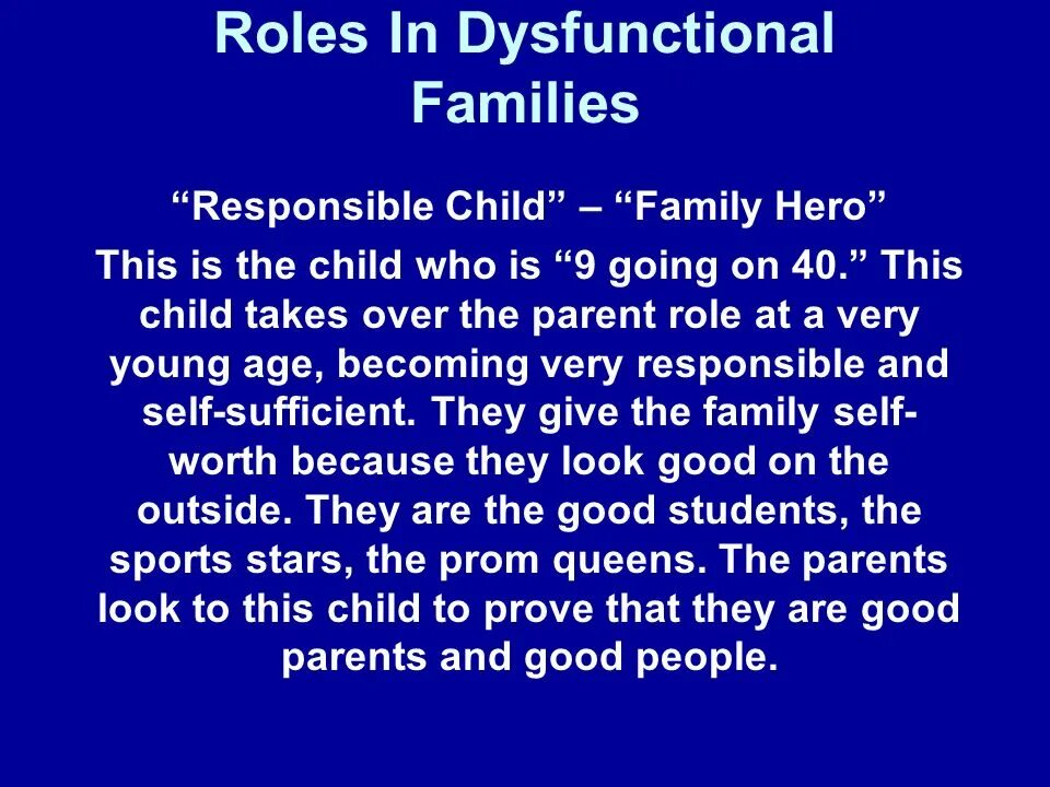 Dysfunctional family. Family responsibilities. Responsibility in the Family is. Who has more responsibilities in the Family.