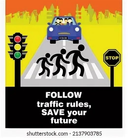 You follow traffic rules when. You follow traffic rules when