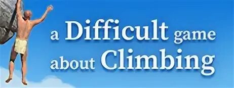 Как проходить a difficult game about climbing