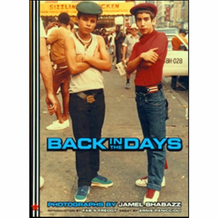 Back in the Day. Jamel Shabazz. Paris back in the Days. Back in those days