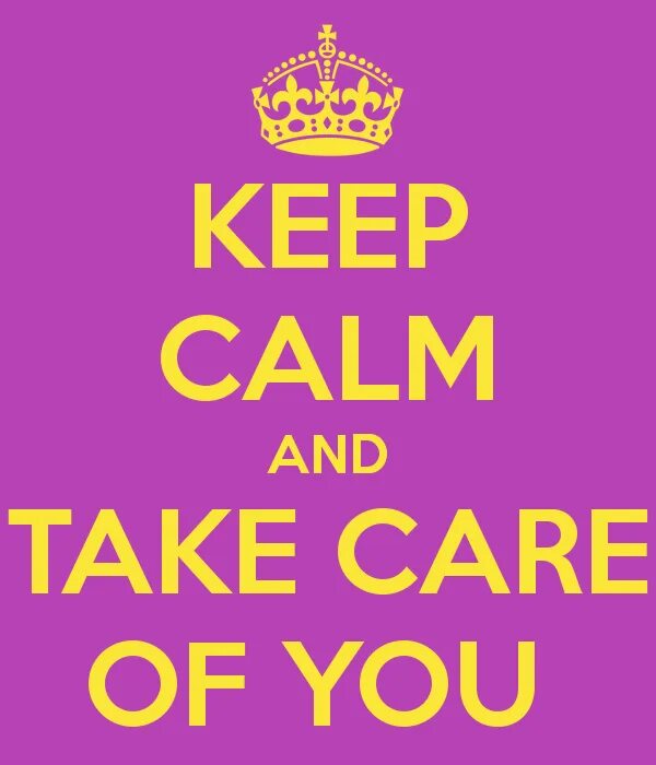 Caress перевод. Take Care. Take Calm. Take Care of you. Take Care of yourself.