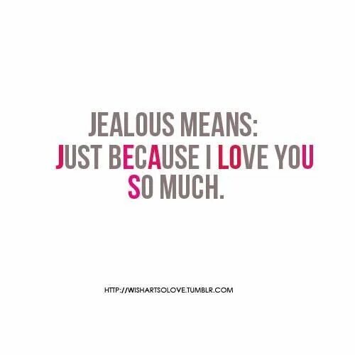 Love means перевод. Jealousy quotes. Quotes about Jealousy. Love Jealousy quotes. Jealousy and Love quotation.