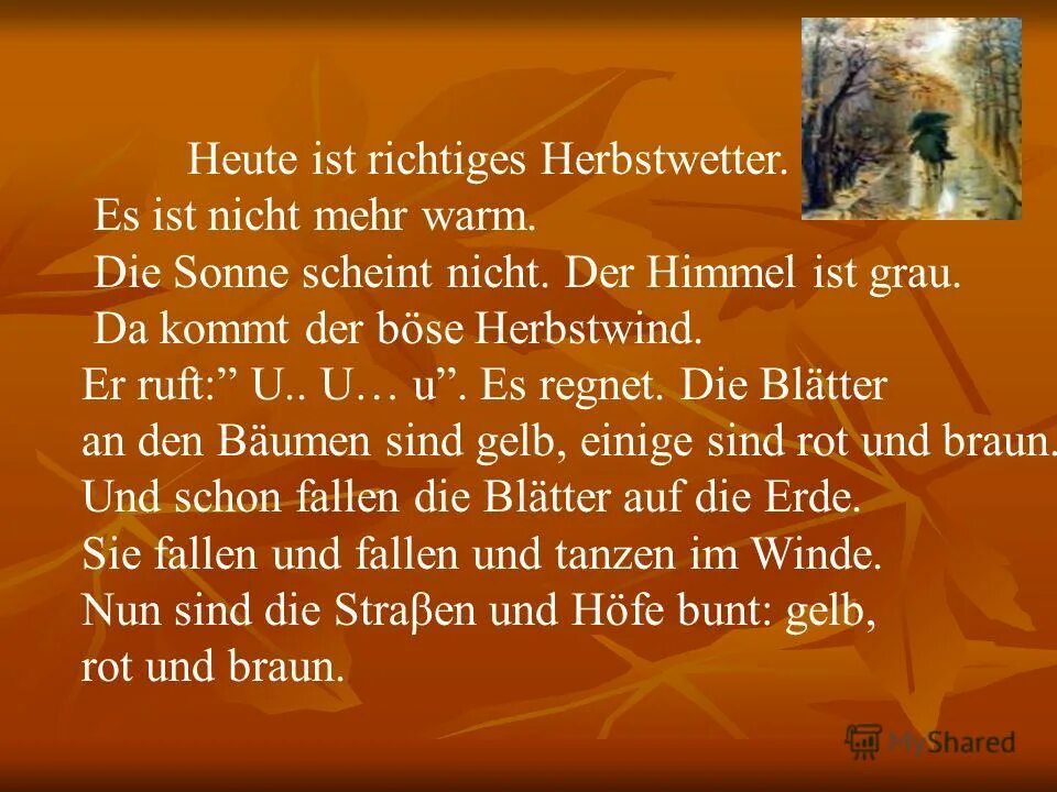 Ist warm. Презентация на немецком языке es ist Herbst. Немецкие стихи der nicht. Warm по немецки. Проекта "das Herbstwetter" немецкий язык 6 класс.