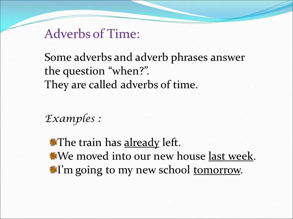 Adverbs of time. Adverbs of time правило. Time adverbials. Adverbs of time презентация. When adverb