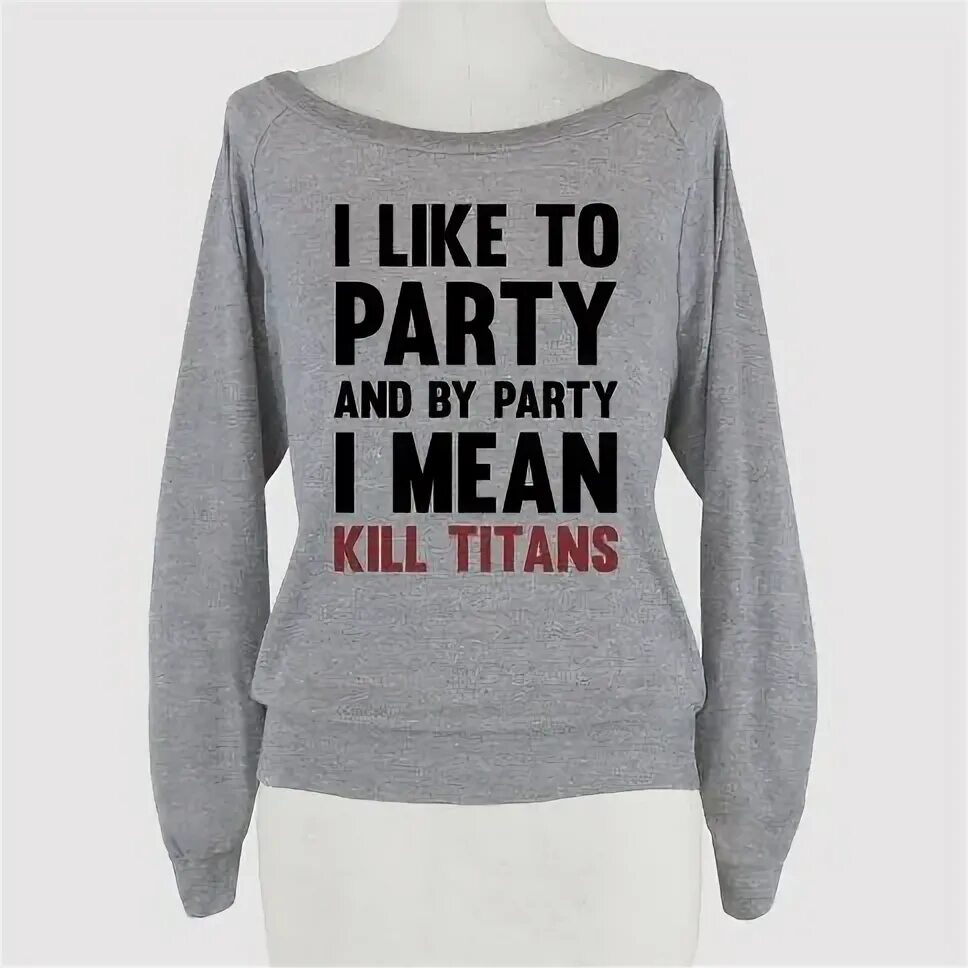 So i party like. Женская майка meme-party. fashion sweater nike with gobelen atack of titans.