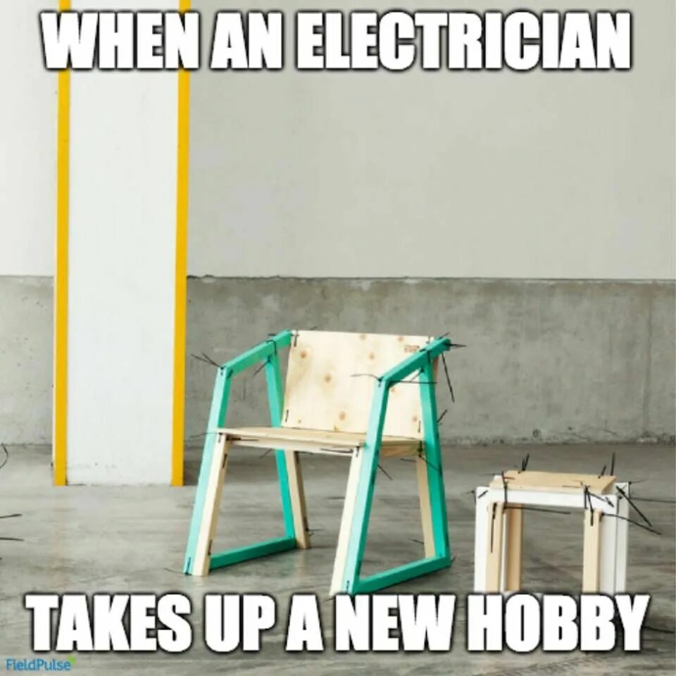 Electrician memes. Верстак шуточный. Анекдот про верстак. Электрик Мем. Take up new hobby