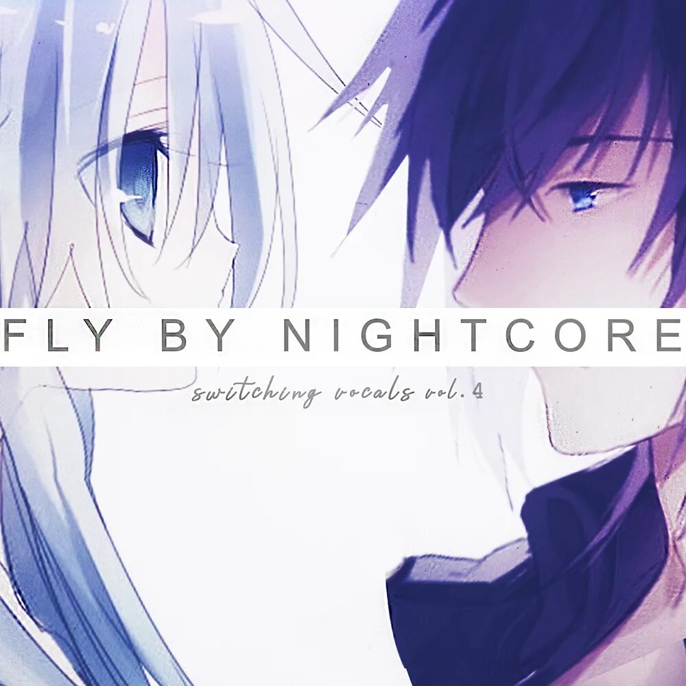 Switching vocals. Nightcore switching vocals. fly by nightcore. daylight fly by nightcore текст.