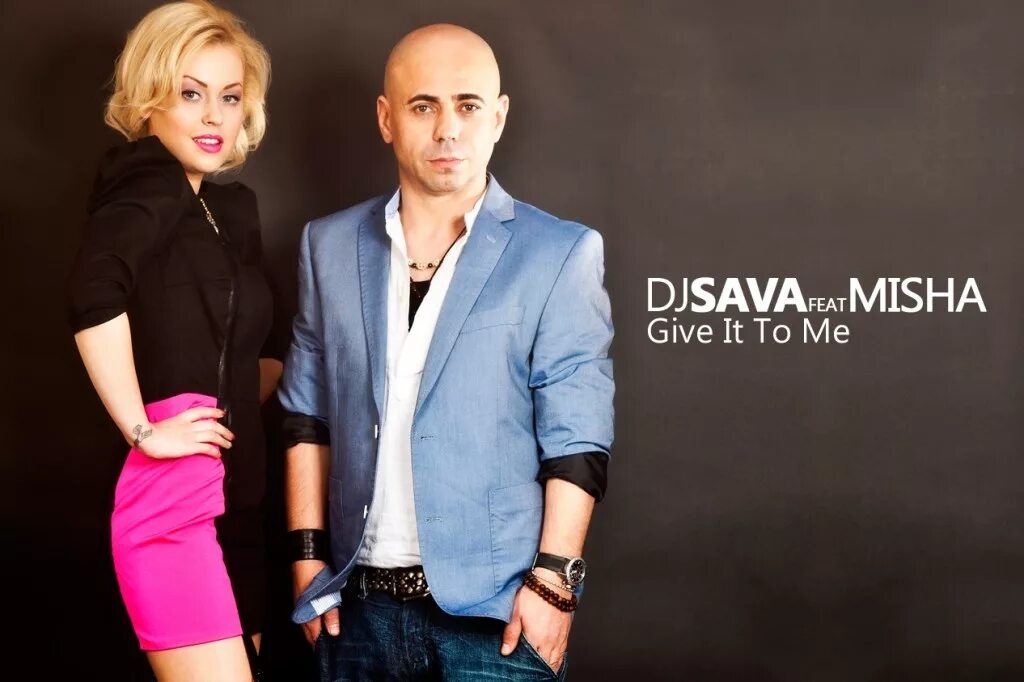 Give it to me edit. Диджей Миша. "DJ Sava" && ( исполнитель | группа | музыка | Music | Band | artist ) && (фото | photo). DJ Sava Cocktail солистка. DJ Sava надпись.