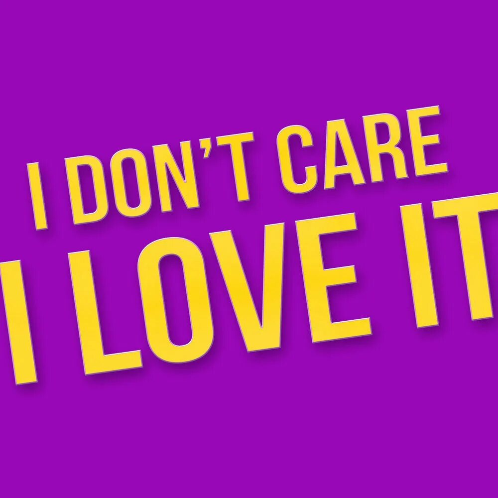 I don t care. Icona Pop i don't Care i Love it. I dont Care. I don't Care i Love it песня.