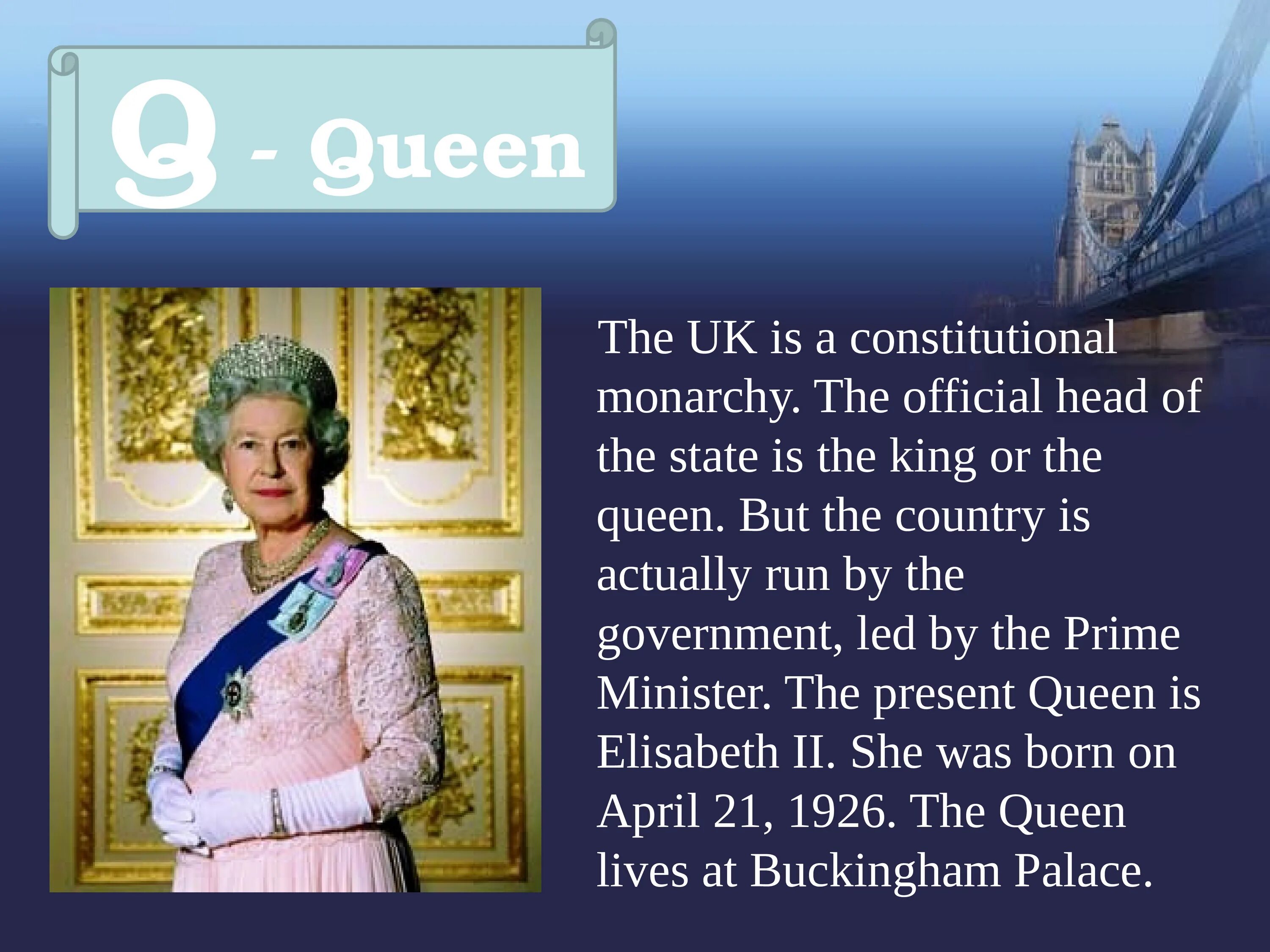 Great Britain Monarchy. The uk is a Constitutional Monarchy. Great Britain is a Constitutional Monarchy. Who is the head of great Britain. The official name of the uk is