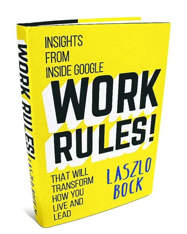 Work Rules. Книга the Rules of work. Work Rules Laszlo Bock. Working Rules. Инсайт и инсайд