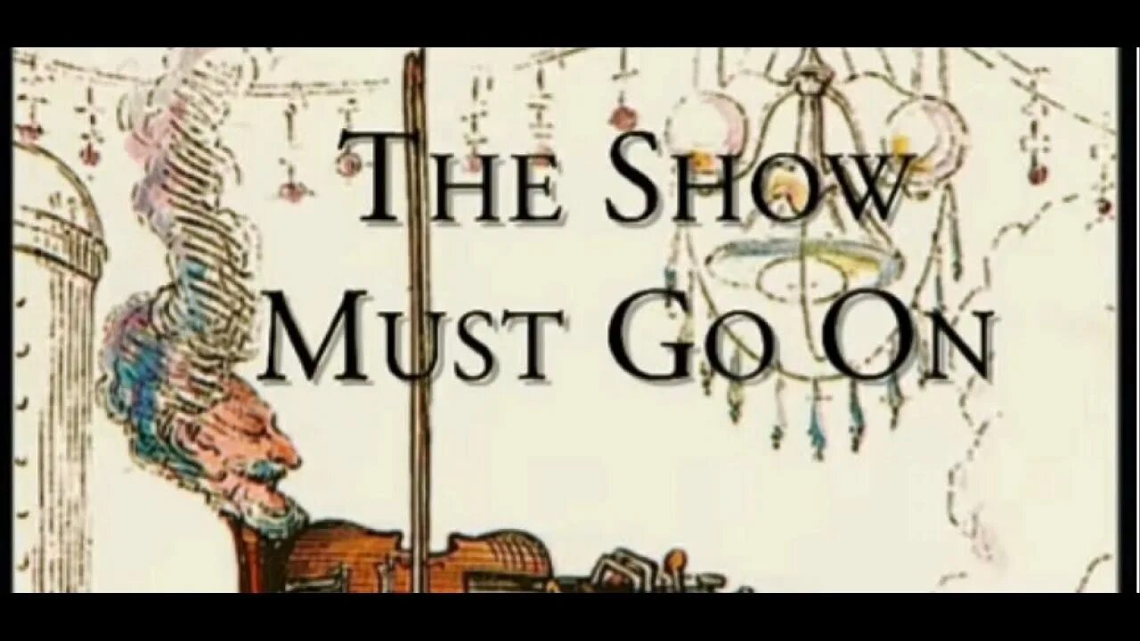 The show must на русском. Шоу must go on. Show must go on текст. Группа Queen show must go on. Show must go on обложка.