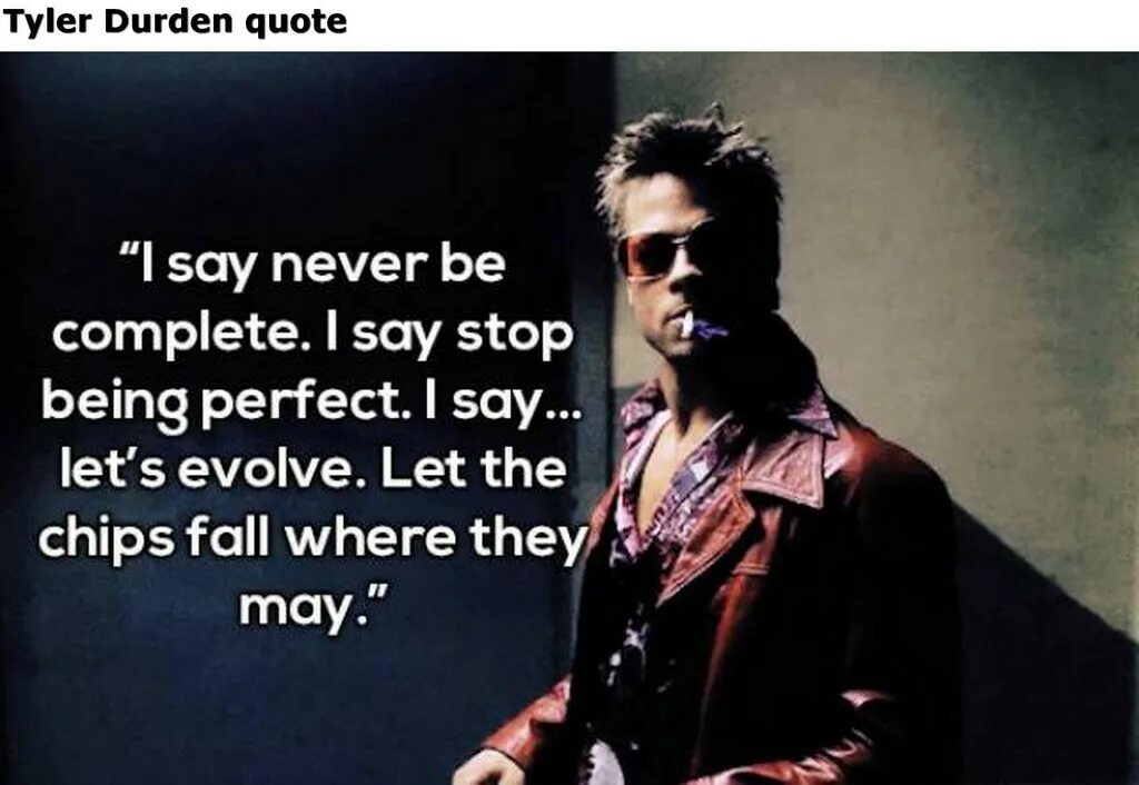 Бойцовский клуб цитаты из фильма. Бойцовский клуб постер к фильму. Stop being perfect. Tneed. Stop being perfect.