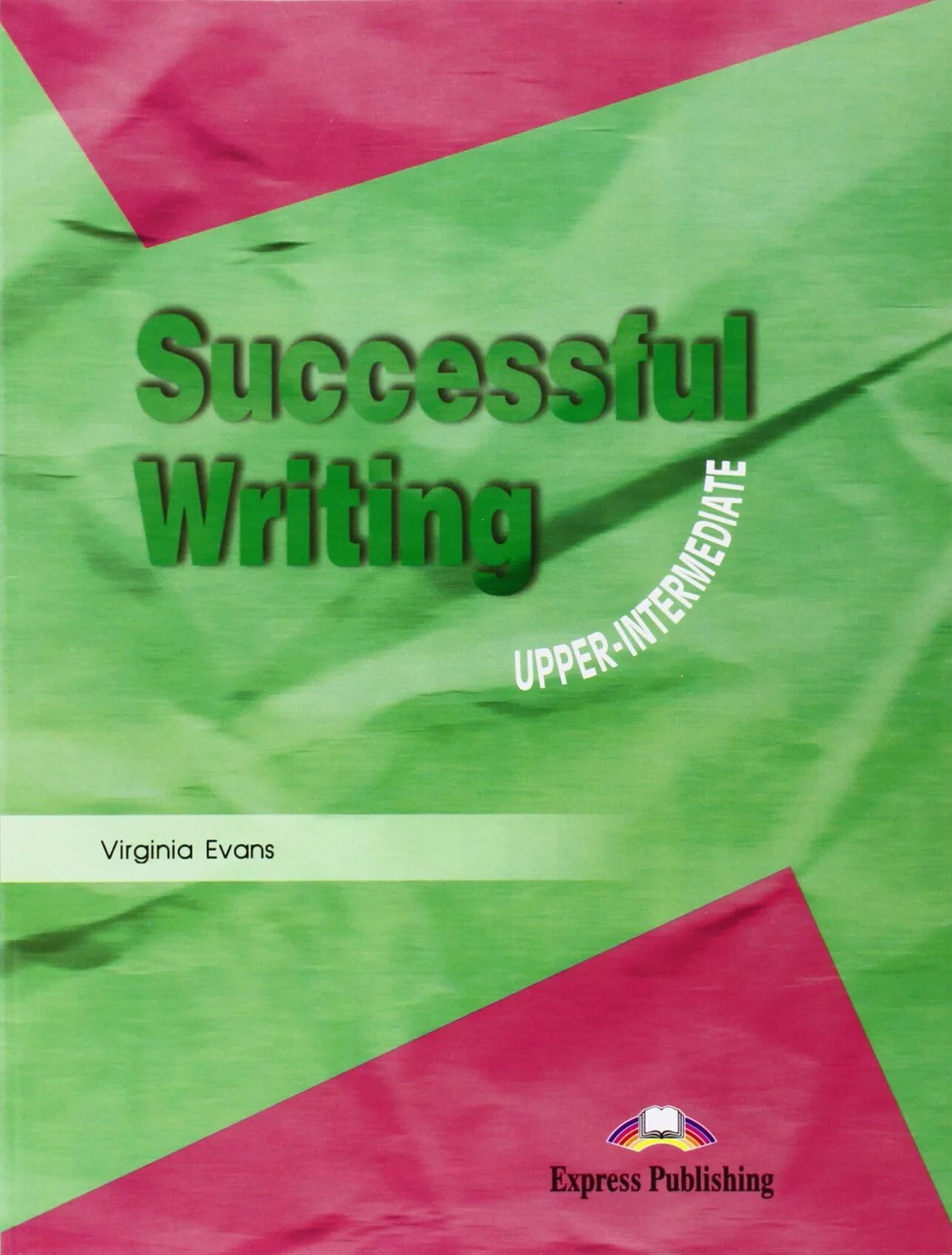 Successful writing. Virginia Evans successful writing. Successful writing Upper-Intermediate. Successful writing Intermediate.