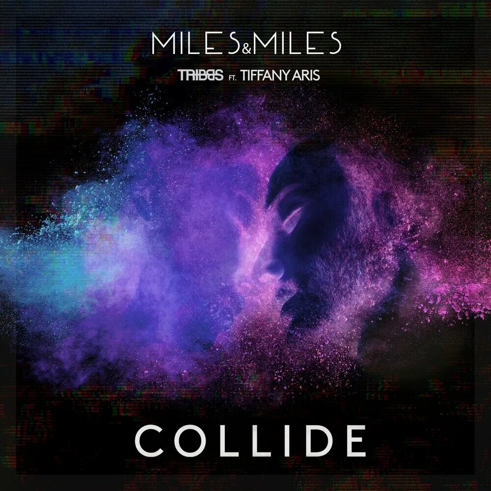 Миль miles. Tiffany Aris. Collide. Tribbs исполнитель. Collide песня.