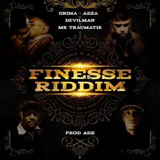 Finesse Riddim - Single by Grima x Azza, Mr Traumatik & Devilman.