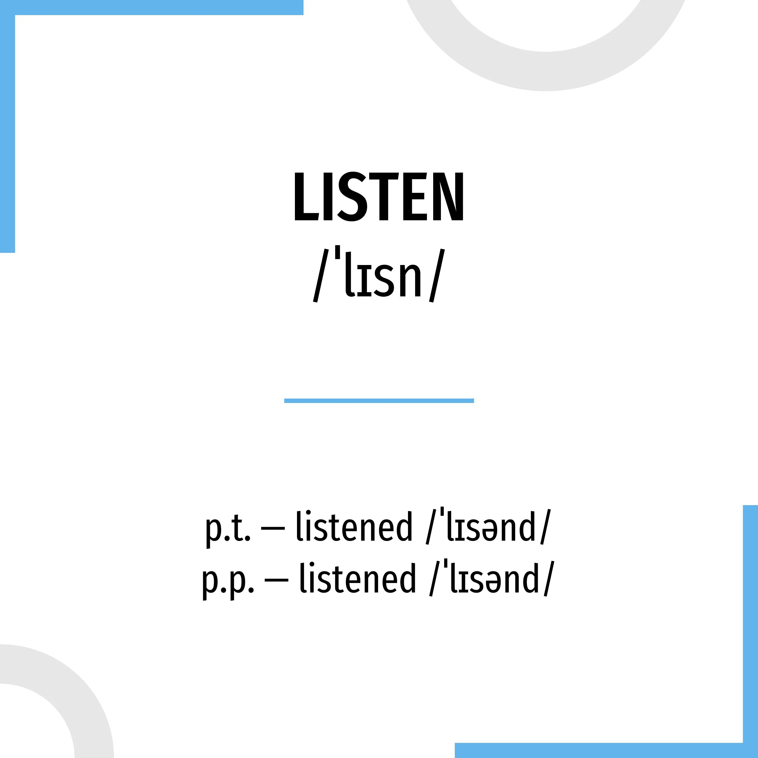 Глагол listen в past simple. Listen формы глагола. listen 3 формы глагола в английском языке. правильная форма глагола listen. формы листен глагола.