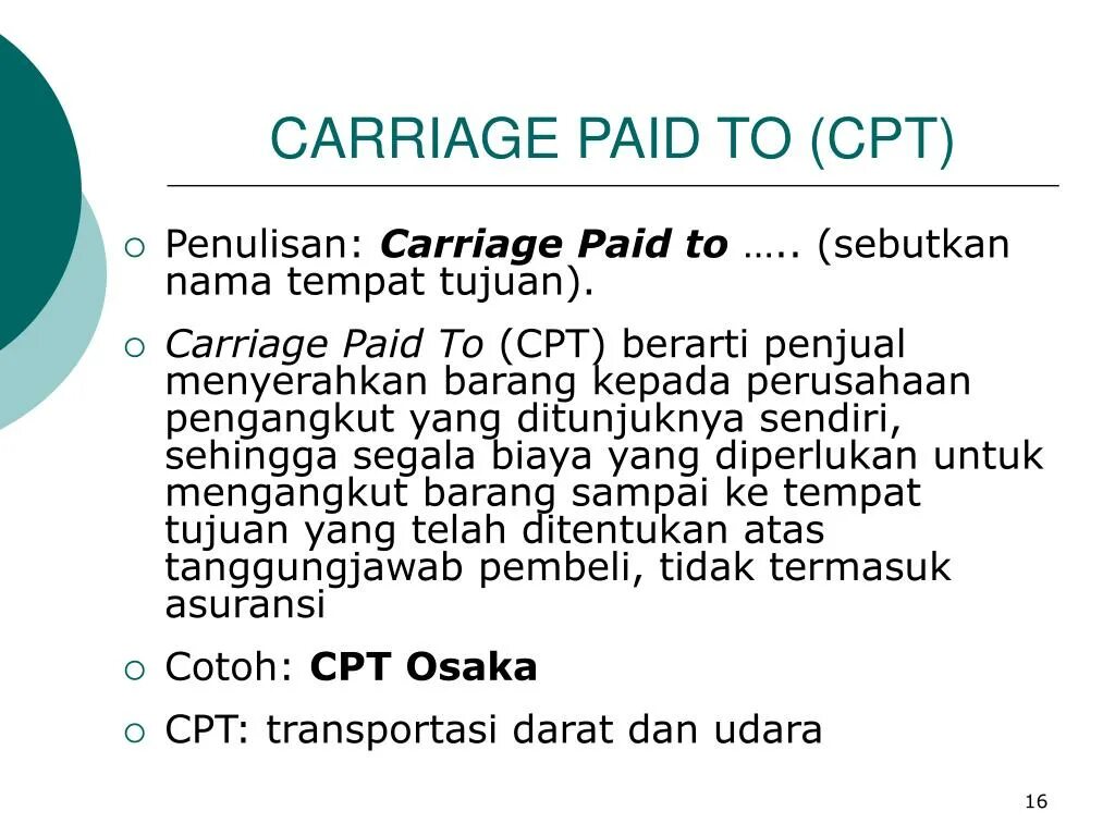 Carriage paid. Carriage and insurance paid to. Carriage paid to