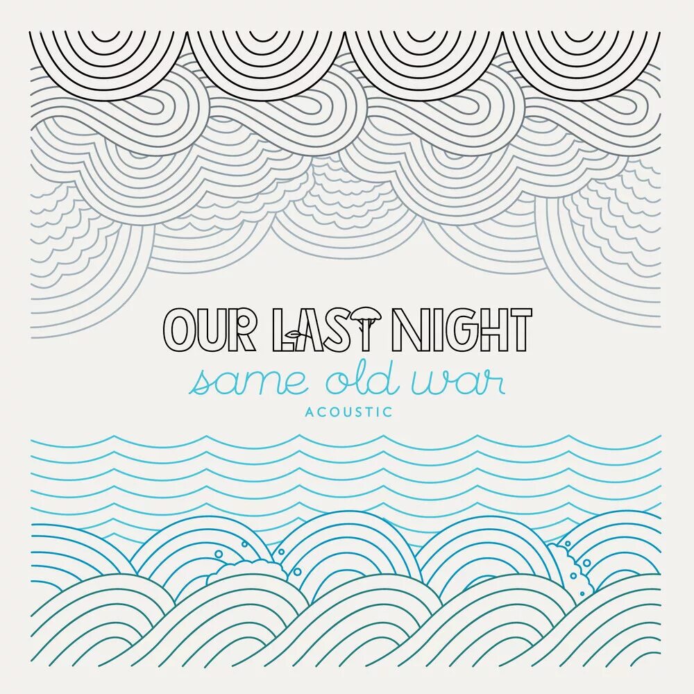Last night she said. Our last Night обложка. Our last Night альбомы. Our last Night обложки альбомов.