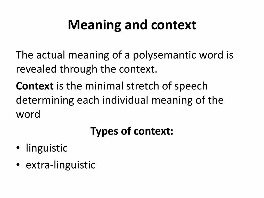 Different context meaning. Context meaning. linguistic context. extra-linguistic context. contextual meaning.