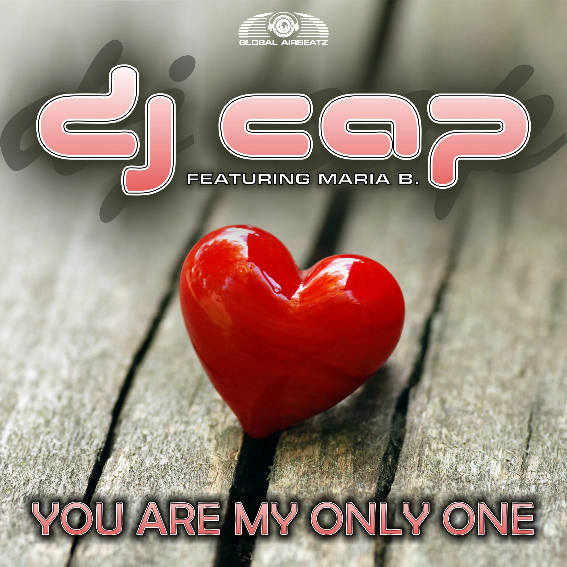 Maria ft. You are my only one. One & one (Radio Edit). You are the one. The only one.