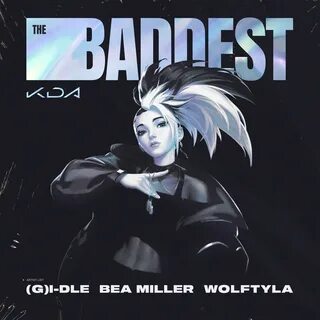 K/da the baddest lyrics