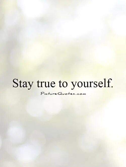 Stay true stay bidlo. Stay true stay. May you be true to yourself футболка. Stay simple stay true шоппер. Stay true be you.