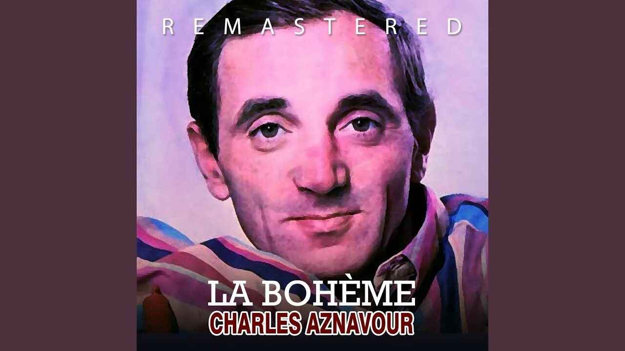 Sharl Andznavur la Boheme. Charles Aznavour - la Boheme - - фото. 07 - La Boheme Charles Aznavour фото. Charles Aznavour Ara Babloyan.