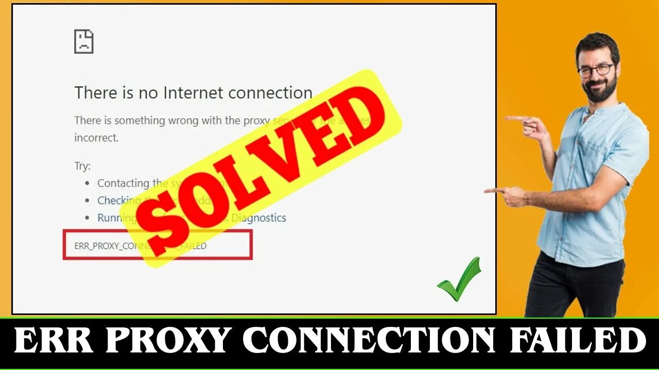 Connection failed. Err_failed. Err_tunnel_connection_failed. Proxy_connection_failed , -130. Proxy connection failure