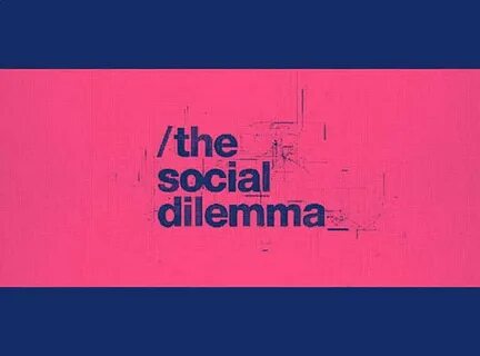 The social dilemma