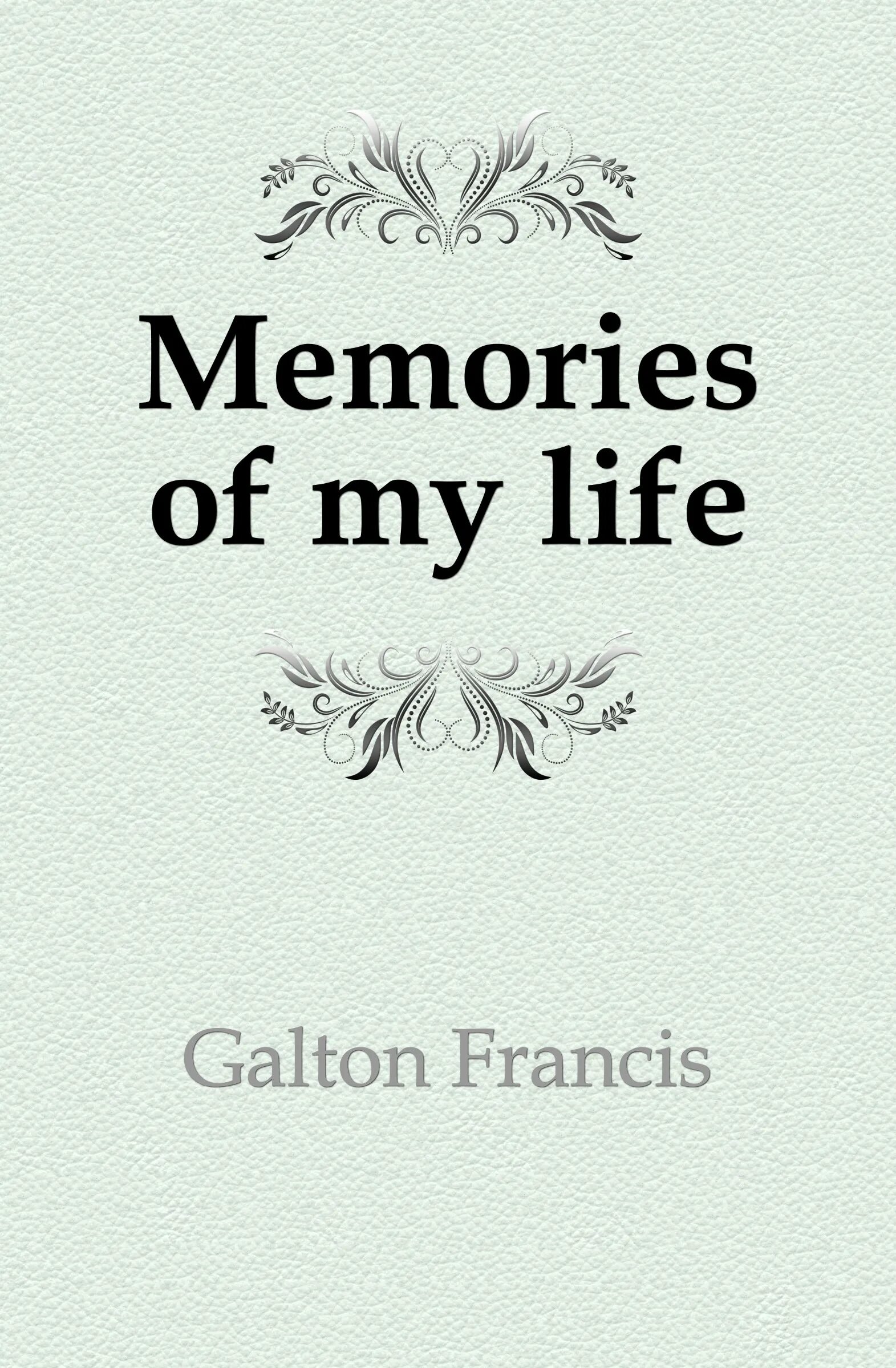 My life книга. Memory life. фрэнсис гальтон. the galton case книга.