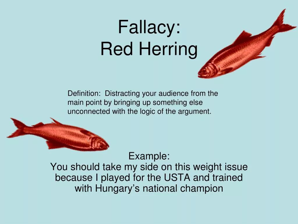 Red Herring Fallacy. Red Herring examples. Red Herring идиома. A Red Herring этимология.