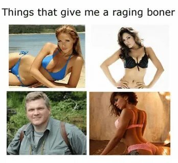 Raging Boners. 