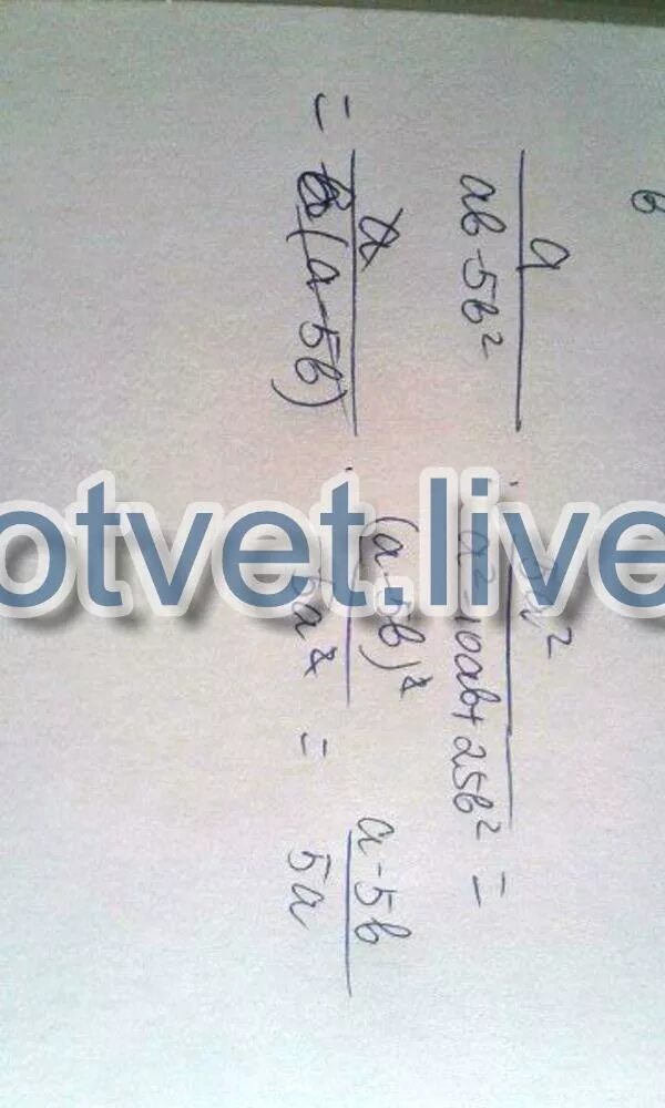 10ab b 2. A2-10ab+25b2. 10ab- a+5b 2. 25ab-10a^(2 )=. 5ab-25a2/10ab.