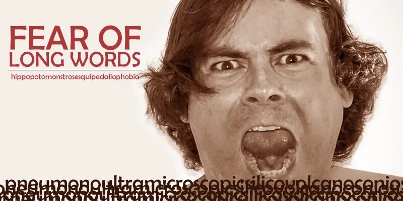 Most longest word. Hippopotomonstrosesquipedaliophobia- fear of long words.. hippopotomonstrosesquippedaliophobia страх. гиппопотомонстросескиппедалофобия боязнь длинных слов. гиппопотомонстросескиппедалофобия арт.