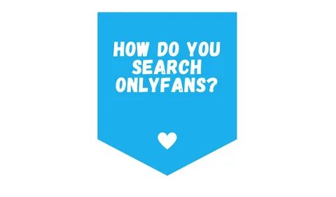 How To Search On Onlyfans