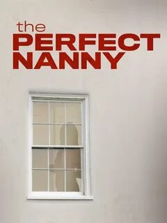 The Perfect Nanny Pictures - Rotten Tomatoes.