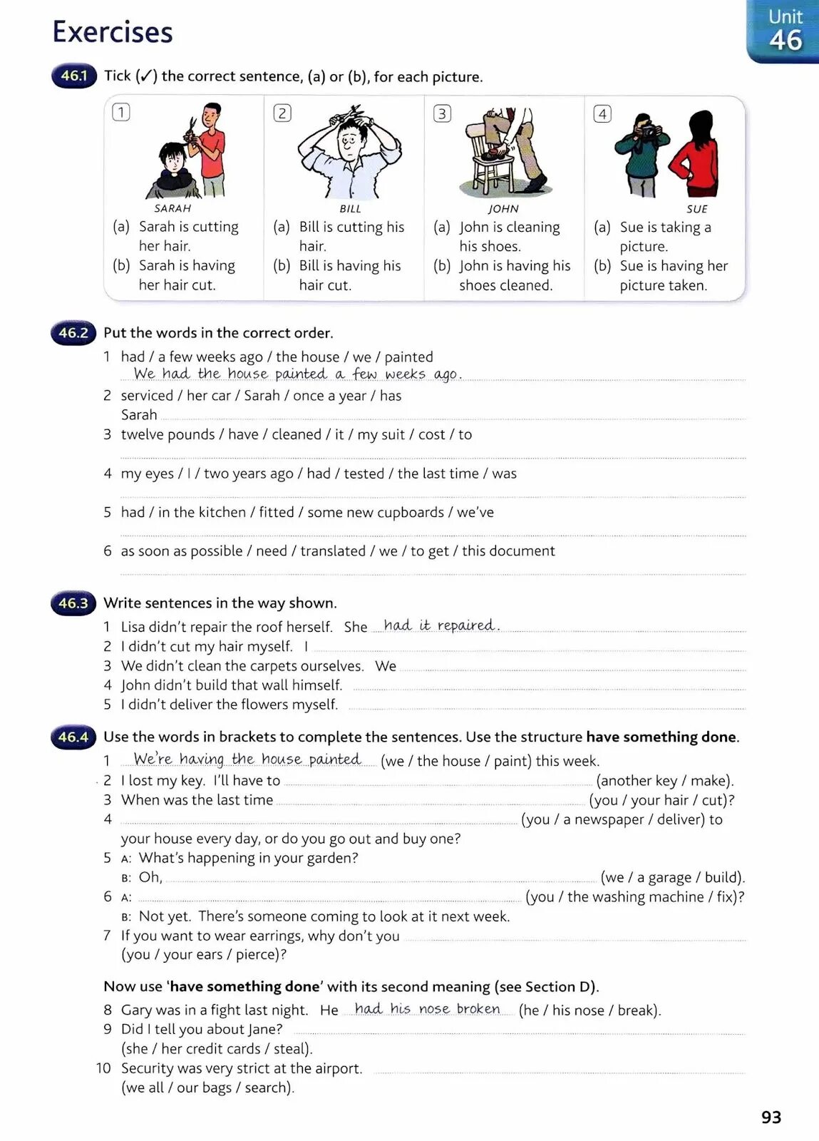 Structure have something done. English_grammar_in_use_4th intermediate гдз. unit 46 exercises 46.1 ответы. tick the correct sentences. have something done exercises.