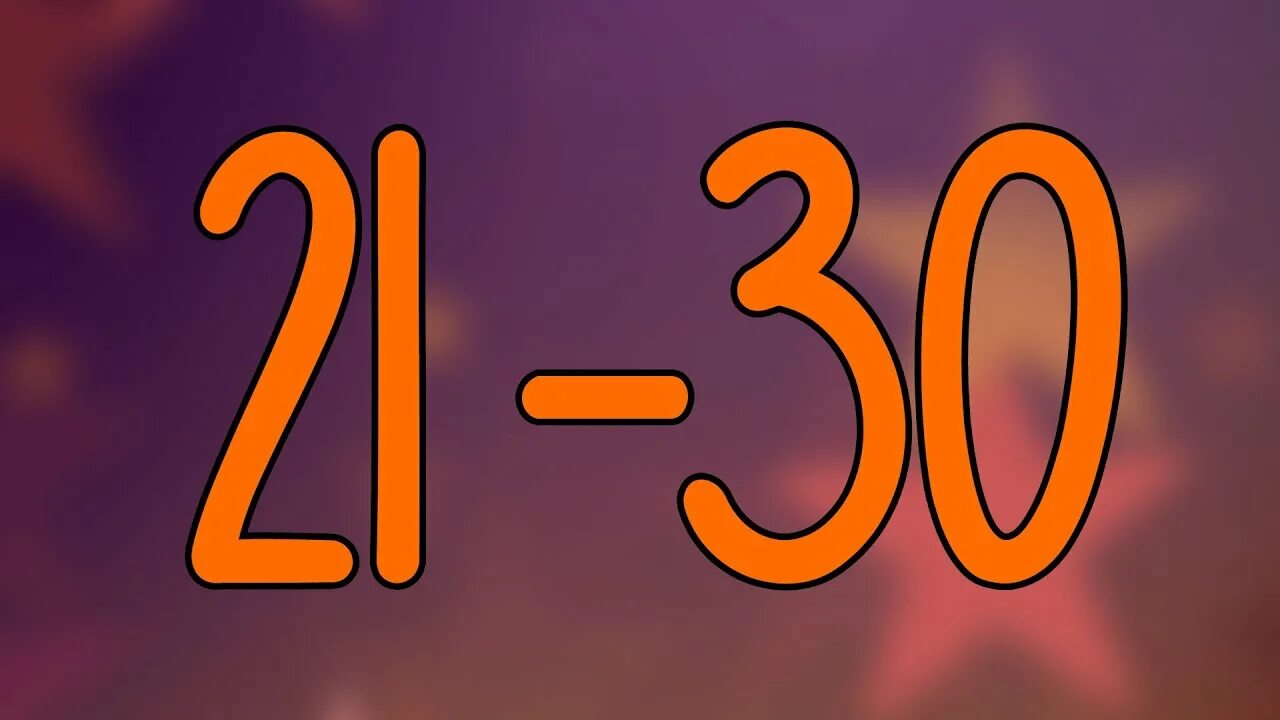 21 30. Numbers 21 30 для детей. Count to 30. 21 To 30. Numbers 21-30 learn.